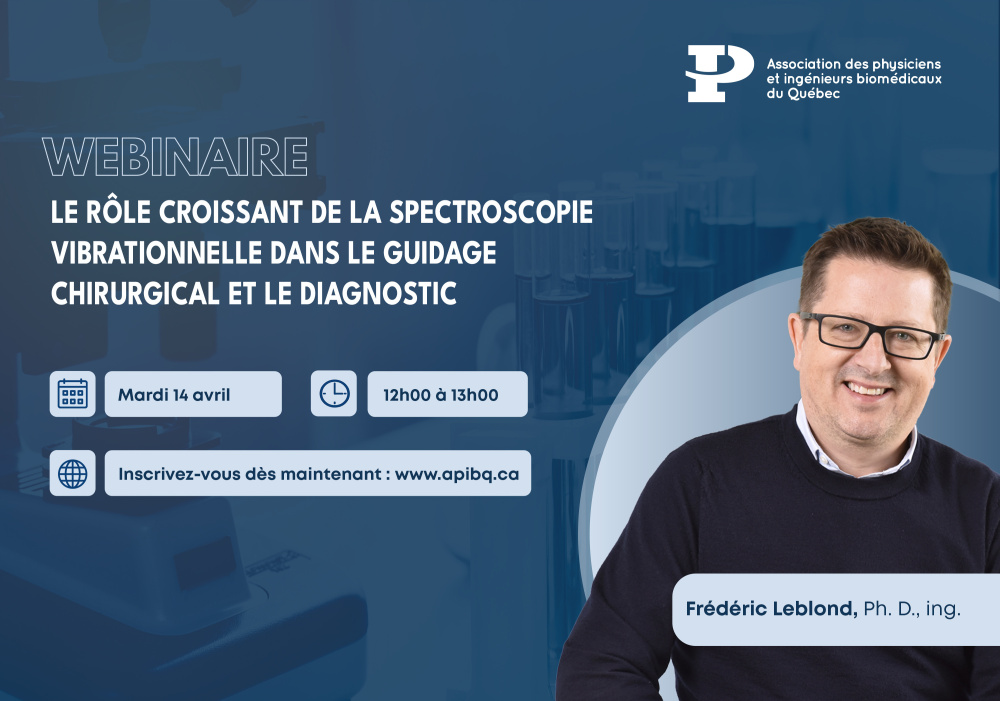 Webinaire 14 avril | Le rôle croissant de la spectroscopie vibrationnelle dans le guidage chirurgical et le diagnostic