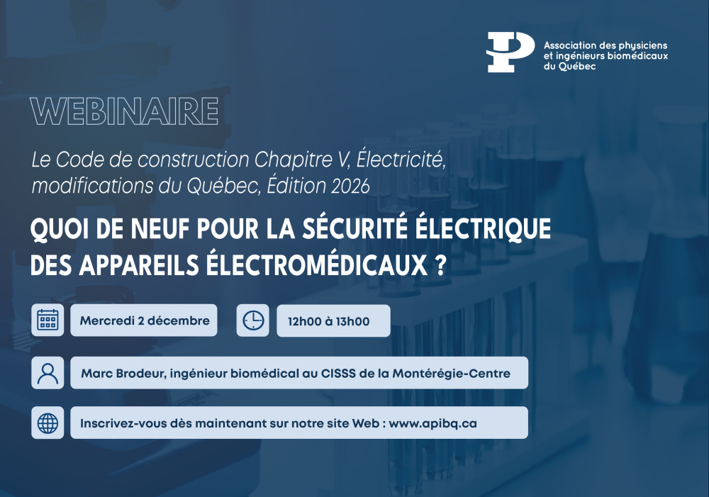 Webinaire | Le Code de construction Chapitre V, Électricité, modifications du Québec, Édition 2026 : Quoi de neuf pour la sécurité électrique des appareils électromédicaux ?
